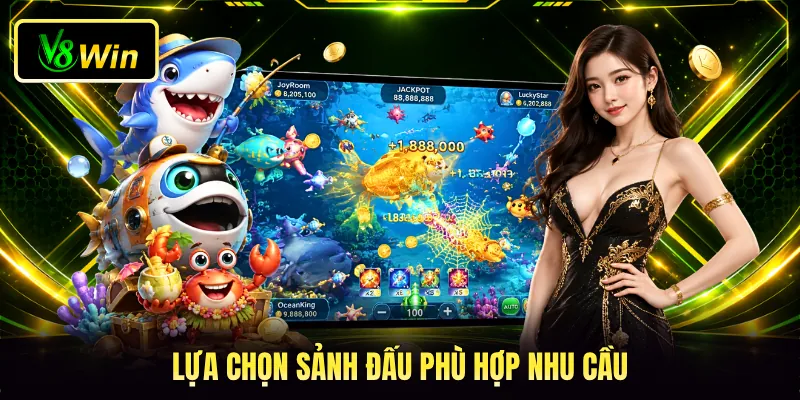 Lựa chọn sảnh đấu phù hợp nhu cầu