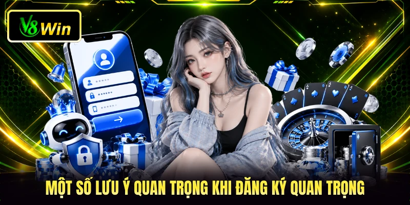 Một số lưu ý quan trọng khi đăng ký quan trọng