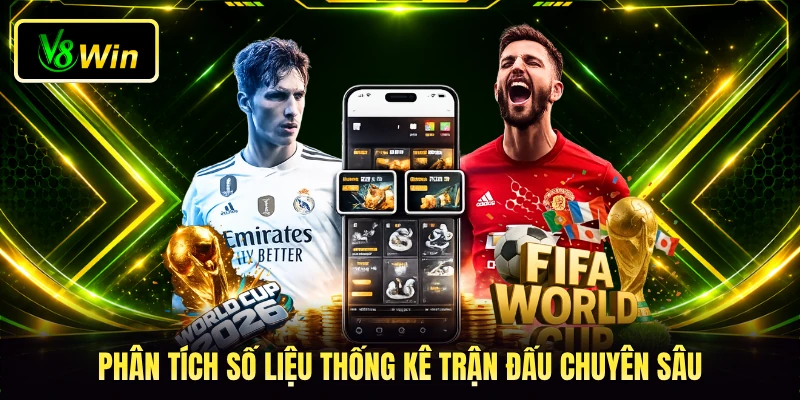 Phân tích số liệu thống kê trận đấu chuyên sâu